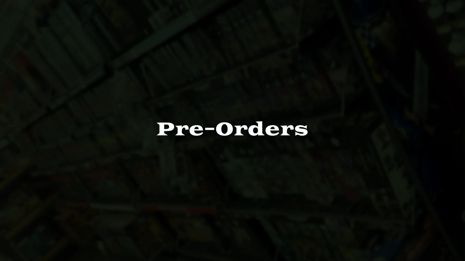 Pre-Orders