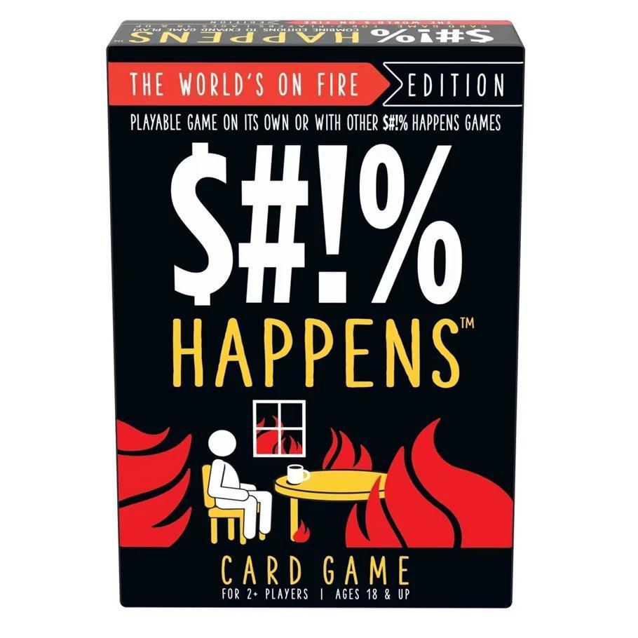 $#!% Happens: The World's on Fire Edition
