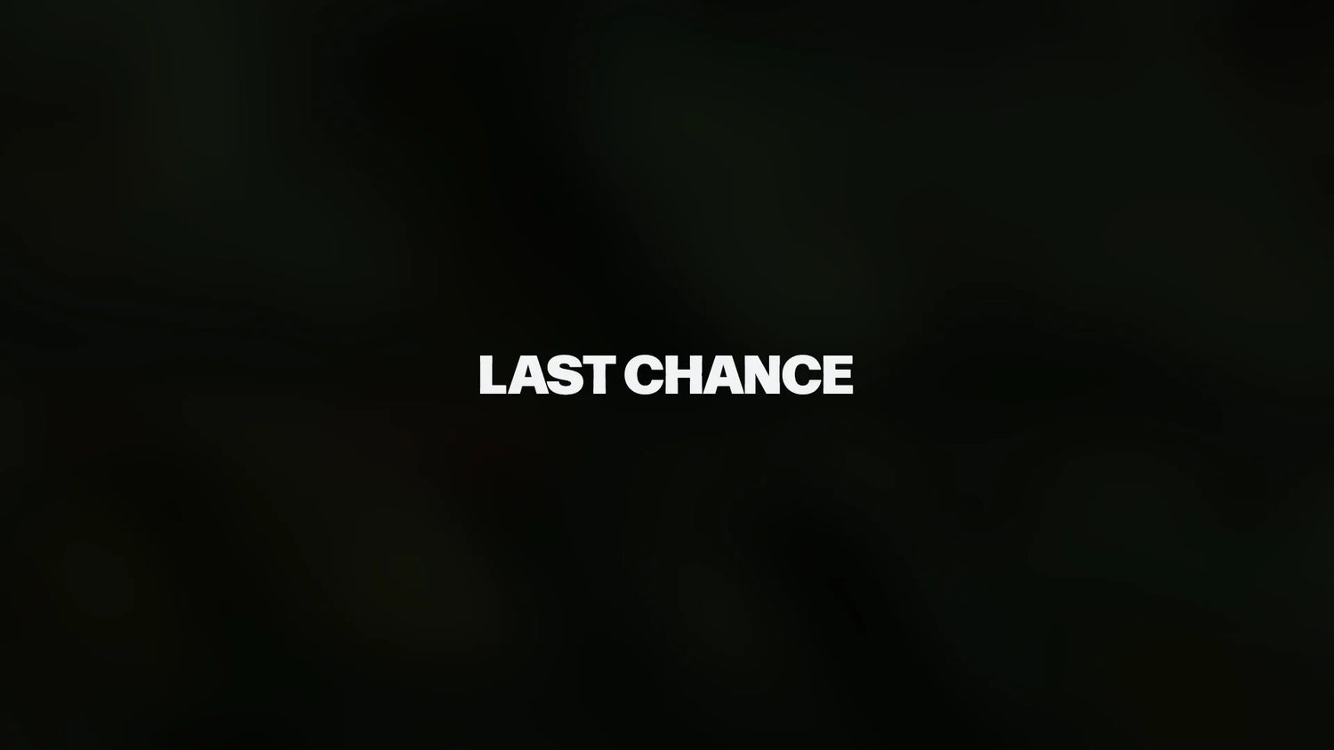 Last Chance