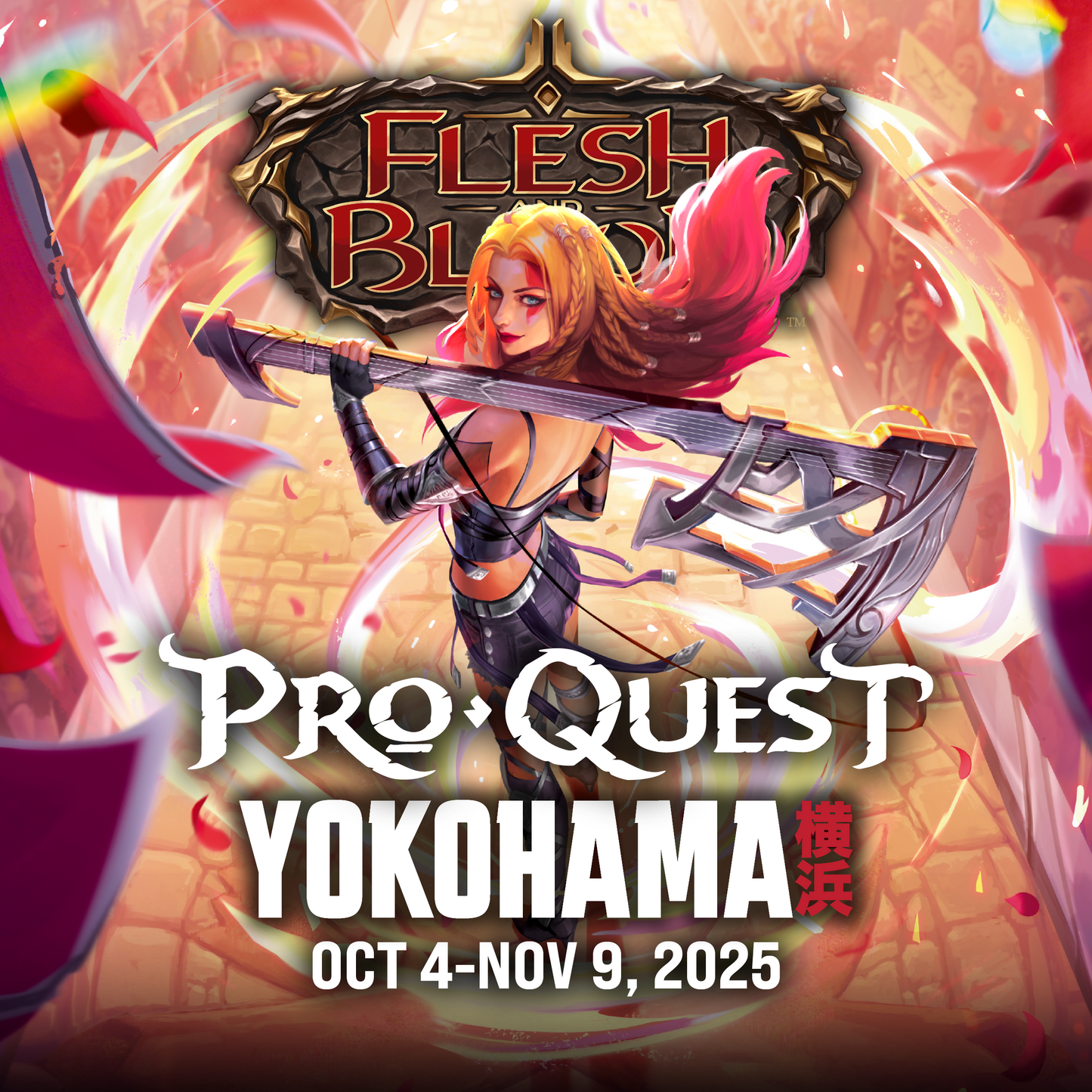 Flesh and Blood – Pro Quest Yokohama