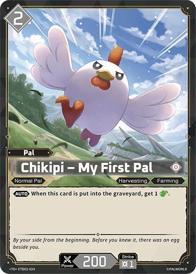 Palworld TCG - Chikipi – My First Pal [ETD02-024TD]