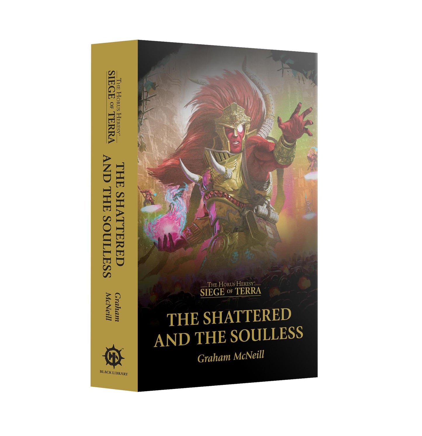 Black Library - Siege of Terra: The Shattered And The Soulless (PB)