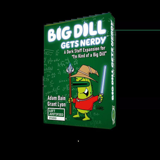 I'm Kind of a Big Dill: A Big Dill Gets Nerdy Expansion (Left Justified Studio)