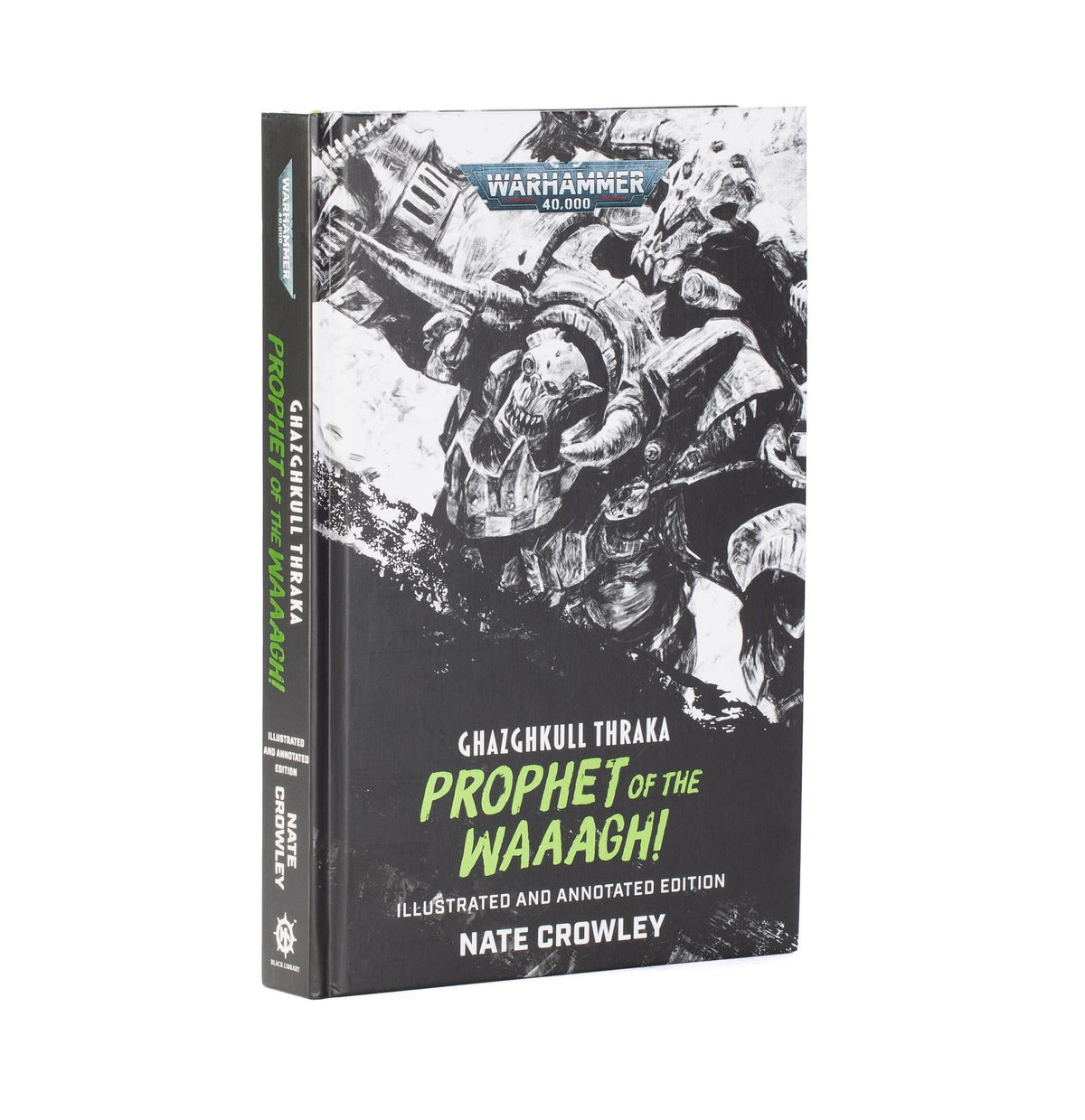 Black Library - Ghazghkull Thraka: Prophet Of The Waaagh! (Hardback) - The Feisty Goblin Gamehouse -