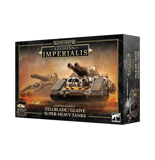 Warhammer The Horus Heresy - Legions Imperialis: Fellblade-Glaive Super-Heavy Tanks