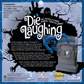 Outset - Die Laughing - The Feisty Goblin Gamehouse -