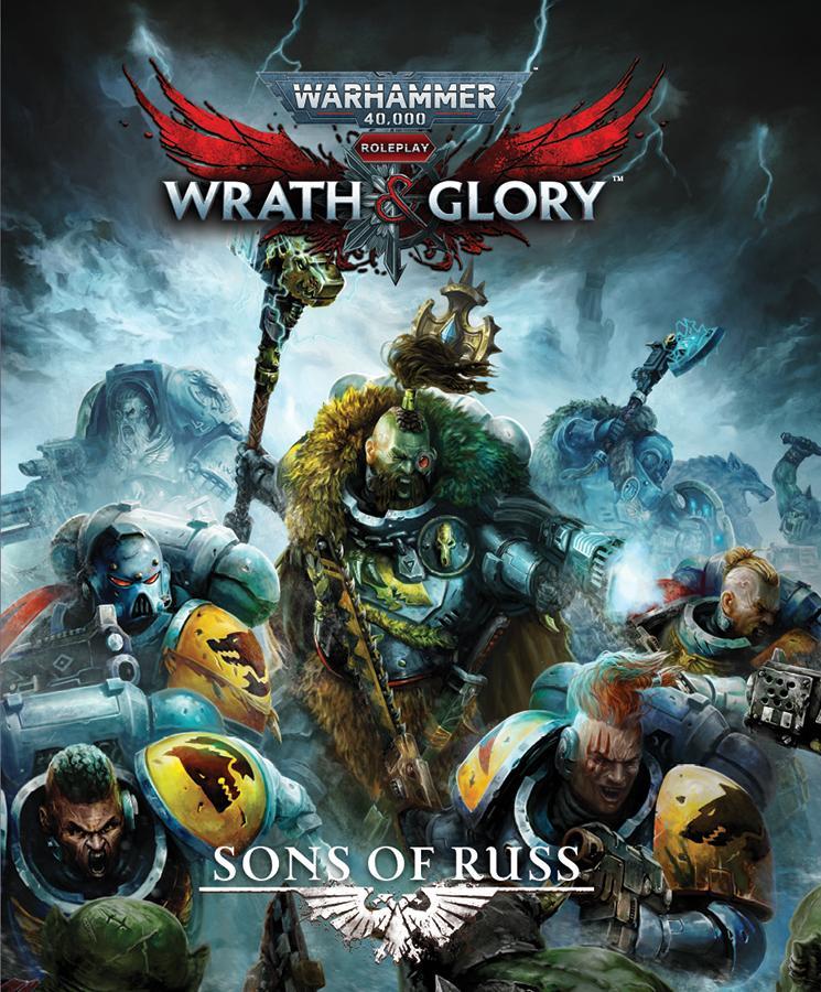 Warhammer 40k Wrath and Glory RPG - Sons of Russ - The Feisty Goblin Gamehouse -